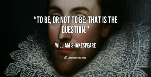 quote-William-Shakespeare-to-be-or-not-to-be